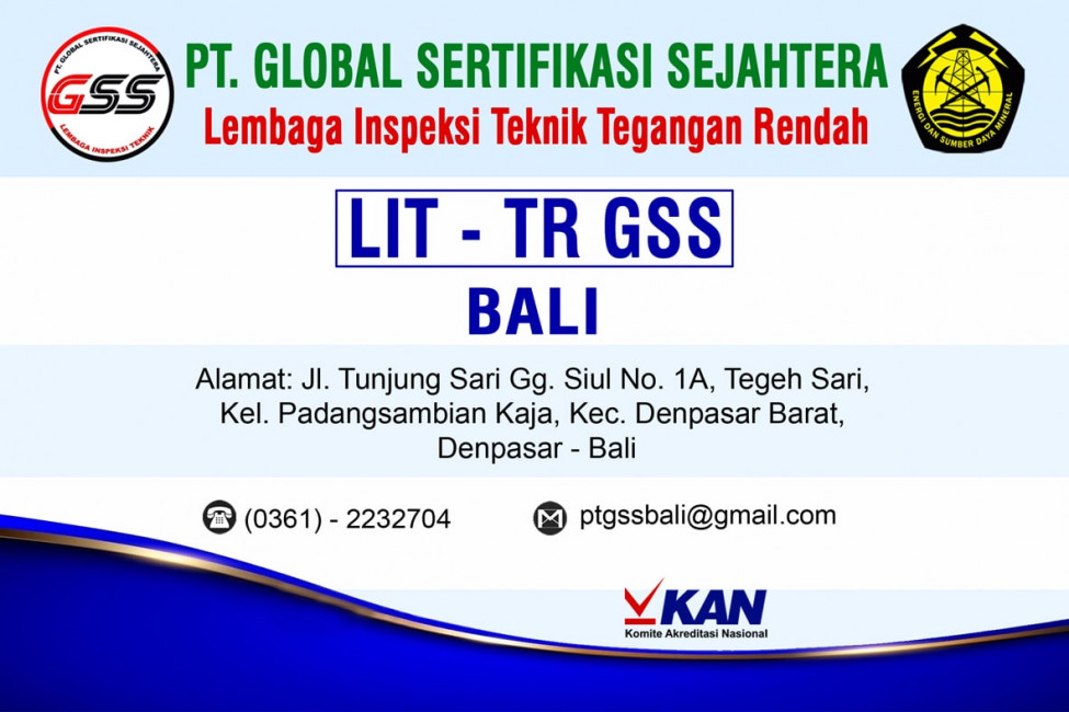 PT GSS Wilayah Bali | Lembaga Inspeksi Teknik - Tenaga Rendah