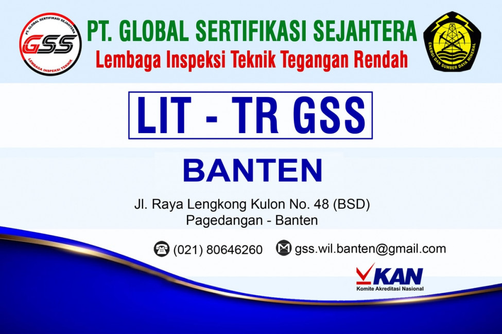 PT GSS Wilayah Banten | Lembaga Inspeksi Teknik - Tenaga Rendah