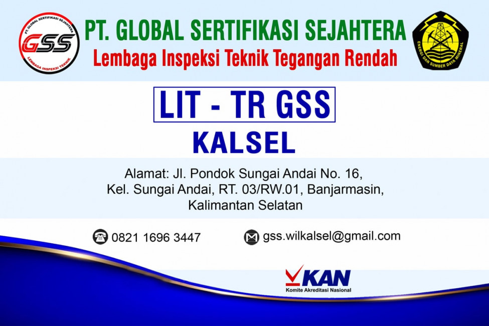 PT GSS Wilayah Kalimantan Selatan | Lembaga Inspeksi Teknik - Tenaga Rendah