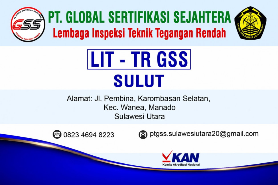 PT GSS Wilayah Sulawesi Utara | Lembaga Inspeksi Teknik - Tenaga Rendah