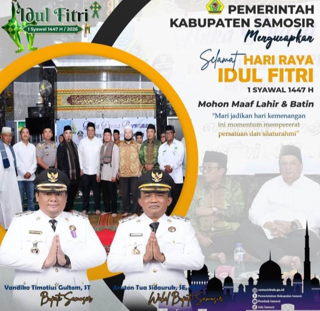 Bupati dan Wakil Bupati Samosir Ucapkan Selamat Idul Fitri 1447 H