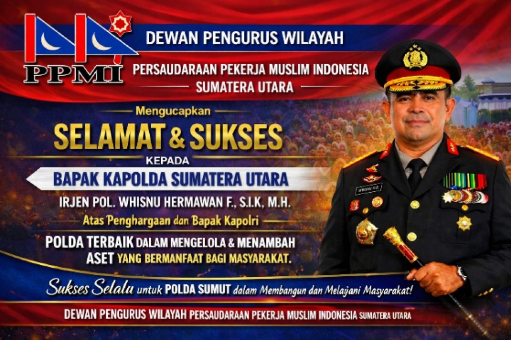 Irjen Pol Whisnu Hermawan Raih Kapolda Terbaik, Ketum DPW PPMI Provinsi Sumut Ucapkan Selamat dan Apresiasi!