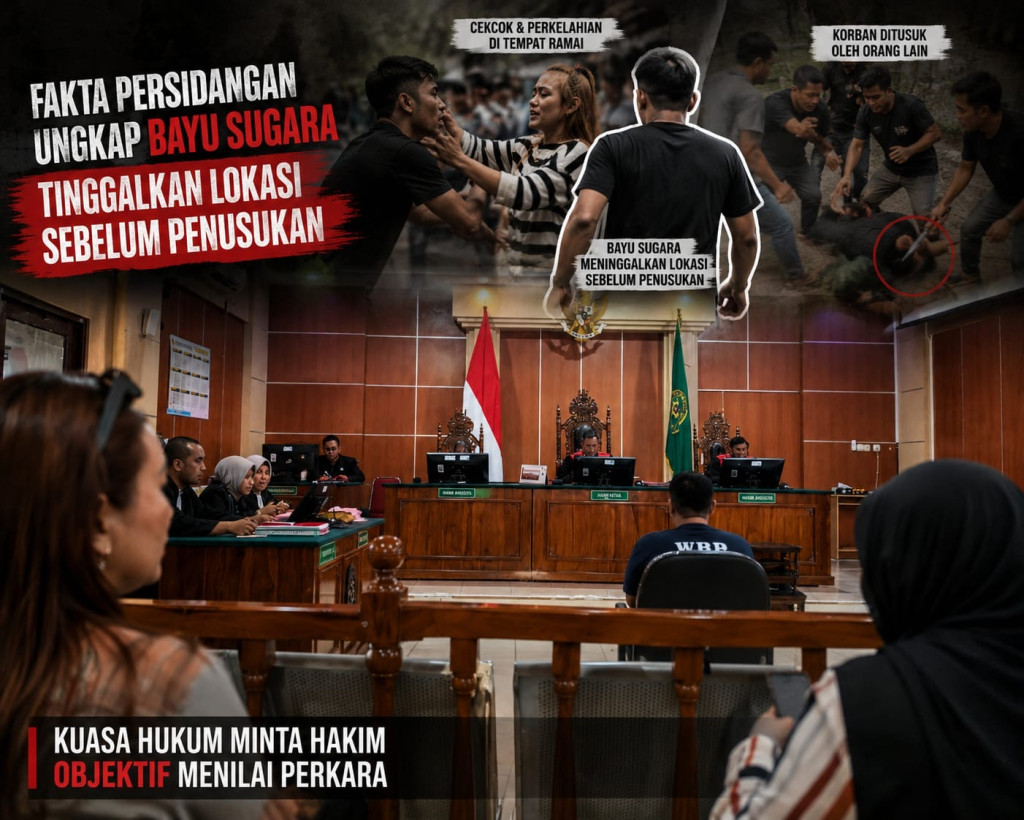 Fakta Persidangan Ungkap Bayu Sugara Tinggalkan Lokasi Sebelum Penusukan, Kuasa Hukum Minta Hakim Objektif Menilai Perkara