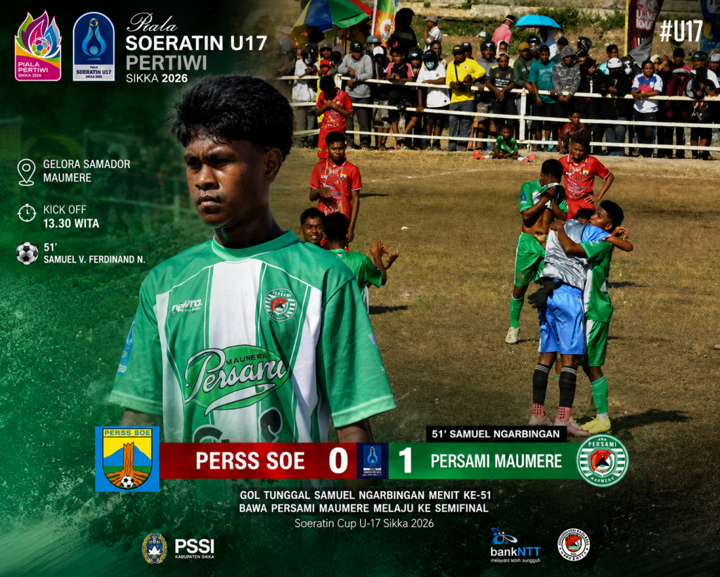 Gol Samuel Ngarbingan Menit ke-51 Bawa Persami Maumere ke Semifinal, Perss So’e Tumbang di Kandang