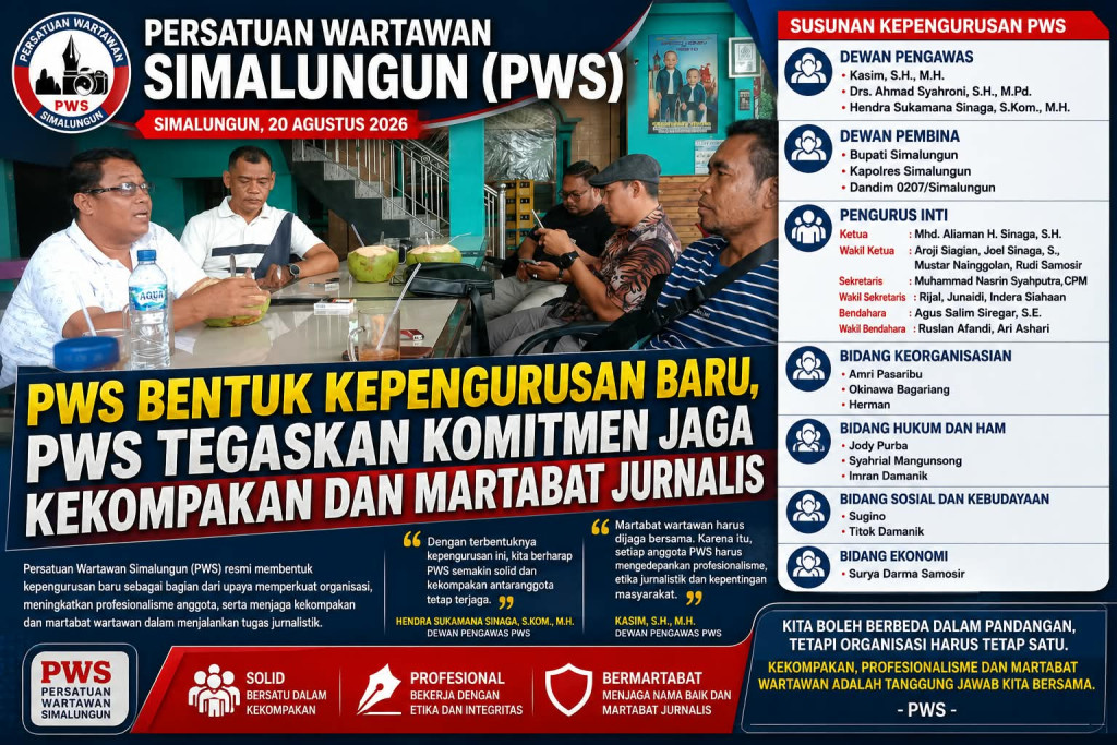 PERSATUAN WARTAWAN SIMALUNGUN (PWS) BENTUK KEPENGURUSAN BARU, PWS TEGASKAN KOMITMEN JAGA KEKOMPAKAN DAN MARTABAT JURNALIS